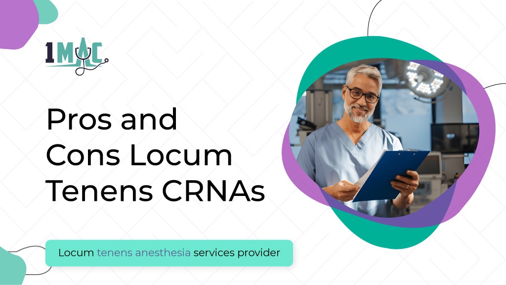 Pros and Cons of Locum Tenens For CRNAs: What to Expect and How to Succeed